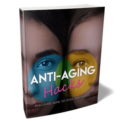 Anti-Aging Hacks - eBook with Resell Rights