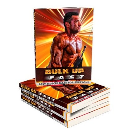 Bulk Up Fast - eBook with Resell Rights