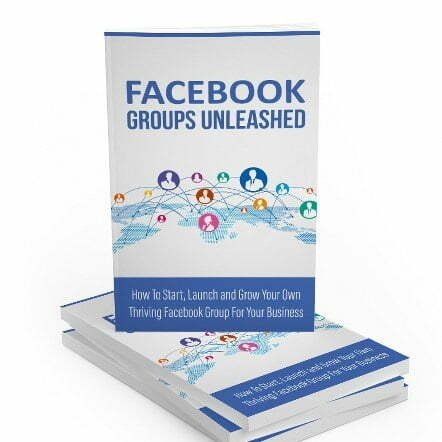 Facebook Groups Unleashed - eBook with Resell Rights